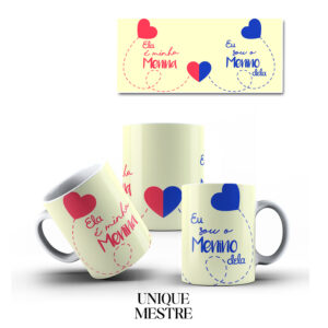 Caneca Personalizada - Coleção Dia dos Namorados | Ela é minha menina - Eu sou o menino dela