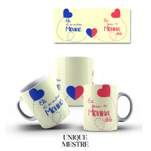 Caneca Personalizada - Coleção Dia dos Namorados | Ele é o meu menino - Eu sou a menina dele