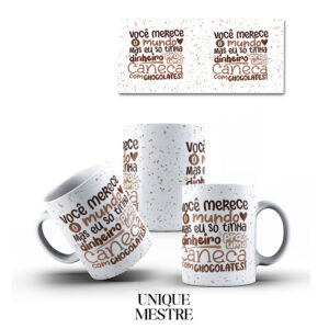 Caneca Personalizada - Coleção de Páscoa | Você merece o mundo mas eu só tinha dinheiro para uma caneca com chocolates!