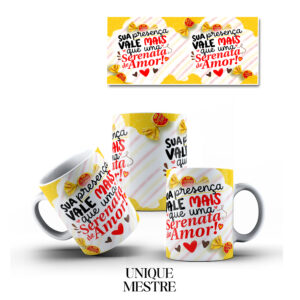 Caneca Personalizada - Coleção de Páscoa | Sua Presença vale Mais que uma Serenata de Amor!