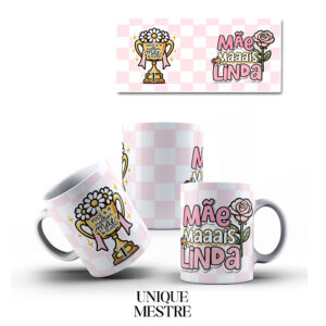 Caneca Personalizada - Dia das Mães - Mãe mais linda