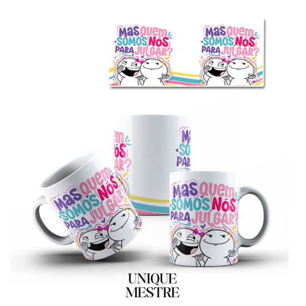 Caneca Personalizada "Mas quem Somos Nós para Julgar?" | Coleção Amizade