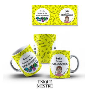 Caneca Personalizada - Coleção Dia dos Professores | Para uso EXCLUSIVO de uma SUPER PROFESSORA