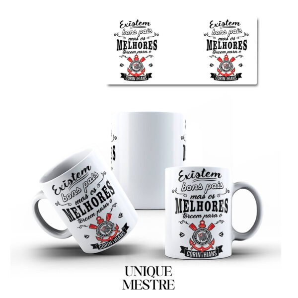 Caneca Personalizada - Existem Bons Pais, mas os Melhores Torcem para o Corinthias