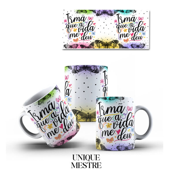 Caneca Personalizada "Irmã que a Vida me Deu" | Coleção Amizade