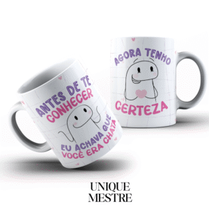 Caneca Personalizada - Coleção Amizade | Antes de te Conhecer eu Achava que Você era Chata