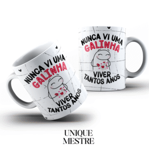 Caneca Personalizada - Coleção Amizade | Nunca vi uma galinha viver tantos anos